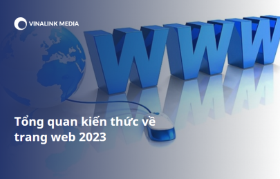  Trang web là gì? Tổng quan kiến thức về trang web 2023